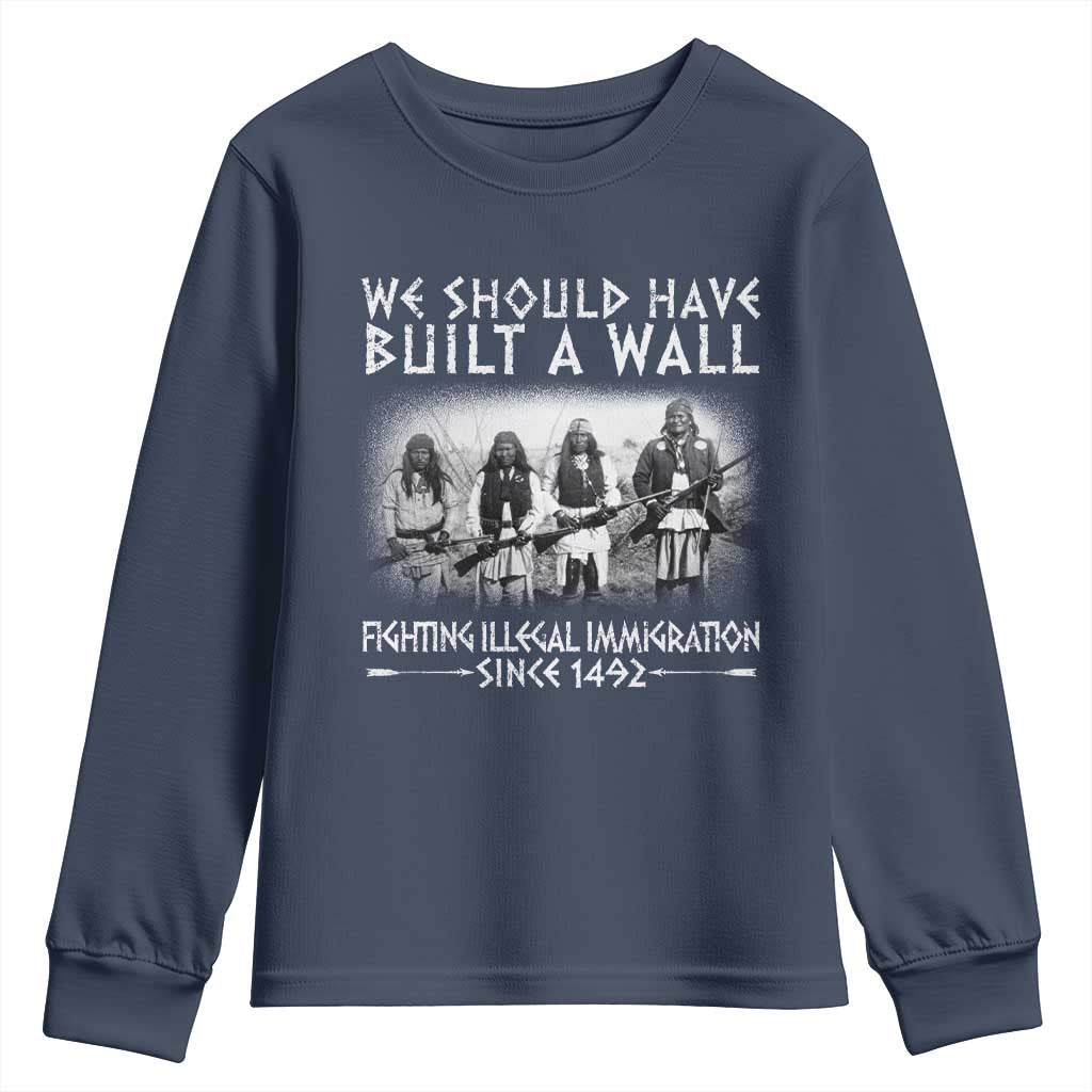 Vintage Native American Youth Sweatshirt We Should Have Built A Wall TS10 Navy Print Your Wear