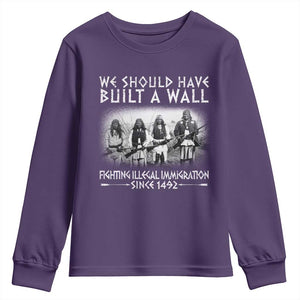 Vintage Native American Youth Sweatshirt We Should Have Built A Wall TS10 Purple Print Your Wear