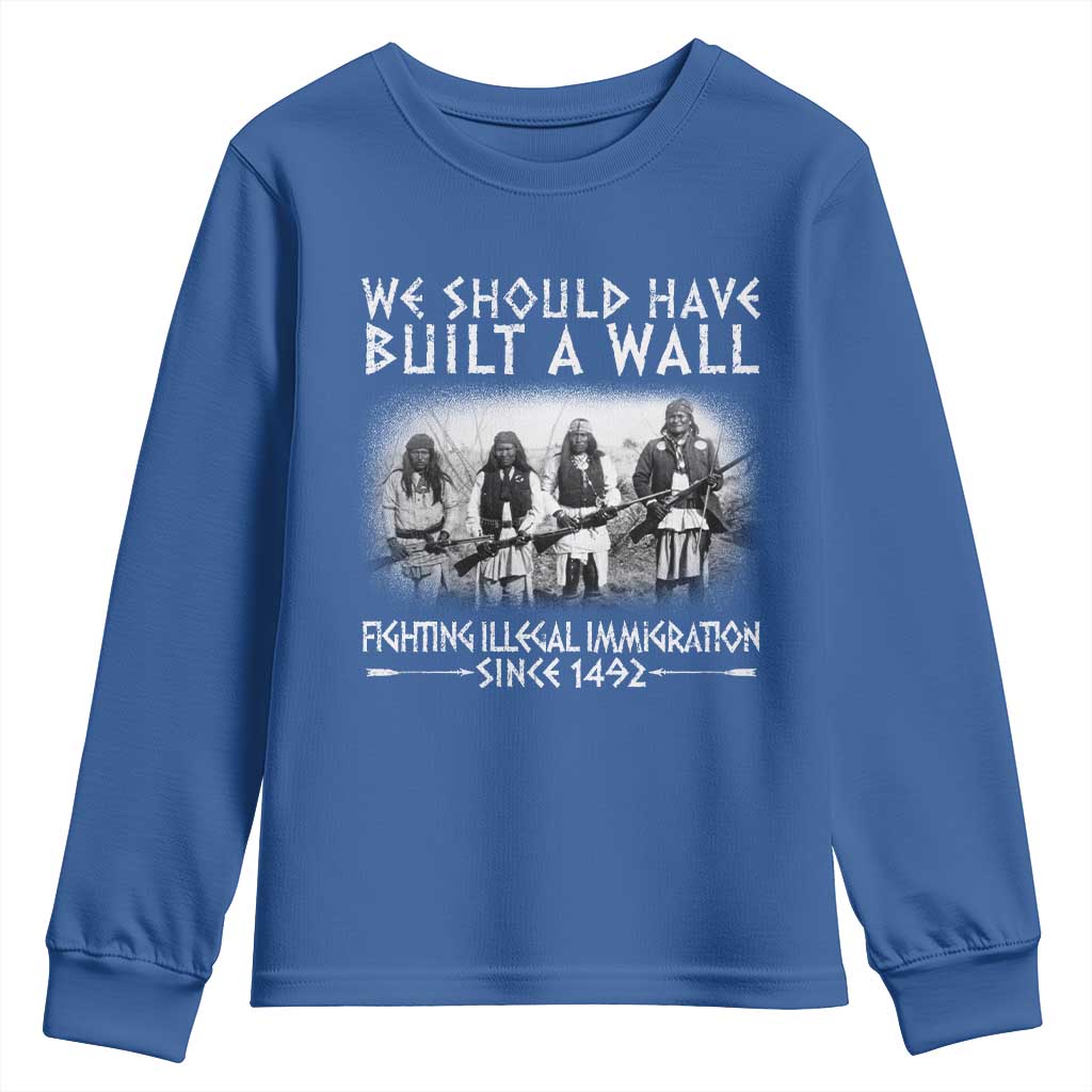 Vintage Native American Youth Sweatshirt We Should Have Built A Wall TS10 Royal Blue Print Your Wear