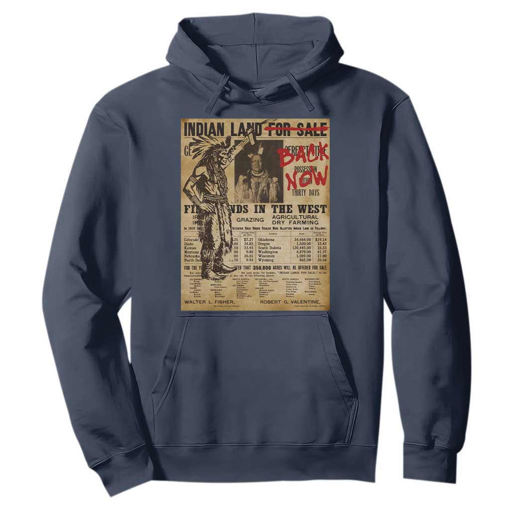Native American Hoodie Indian Land For Back Now TS10 Navy Print Your Wear