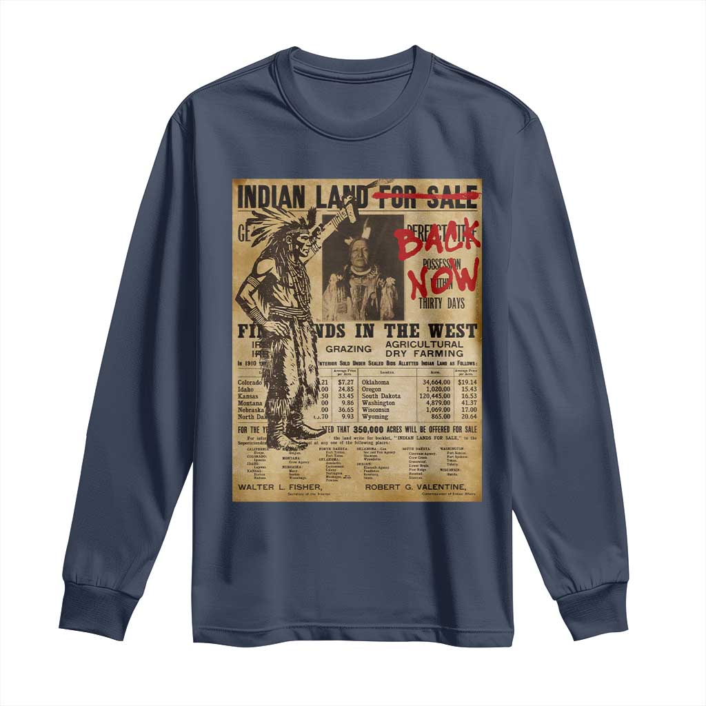 Native American Long Sleeve Shirt Indian Land For Back Now TS10 Navy Print Your Wear