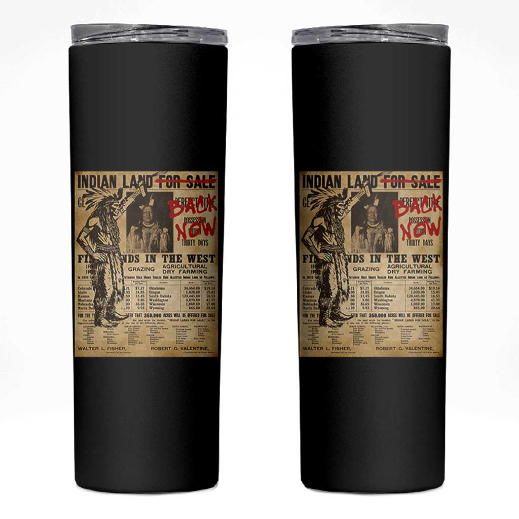 Native American Skinny Tumbler Indian Land For Back Now TS10 Black Print Your Wear