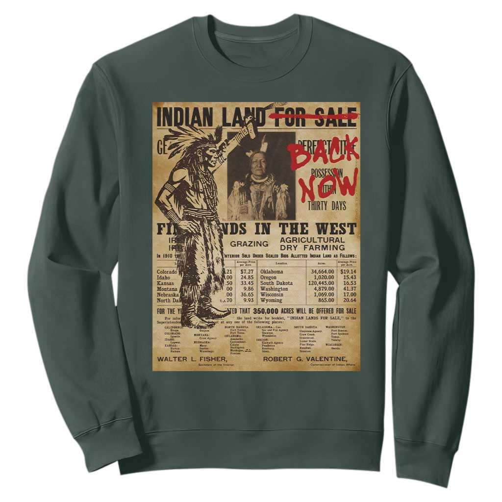 Native American Sweatshirt Indian Land For Back Now TS10 Dark Forest Green Print Your Wear