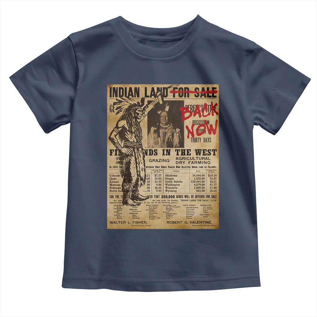 Native American Toddler T Shirt Indian Land For Back Now TS10 Navy Print Your Wear