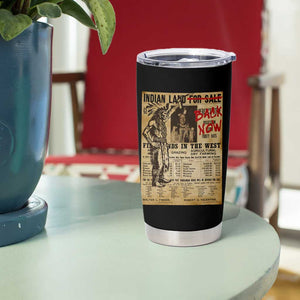 Native American Tumbler Cup Indian Land For Back Now TS10 Print Your Wear