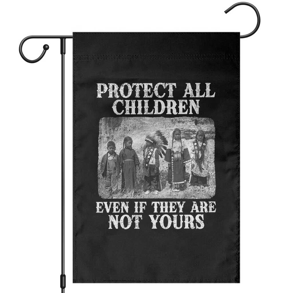 Native American Every Child Garden Flag Protect All Children Even If They Are Not Yours TS10 Black Print Your Wear