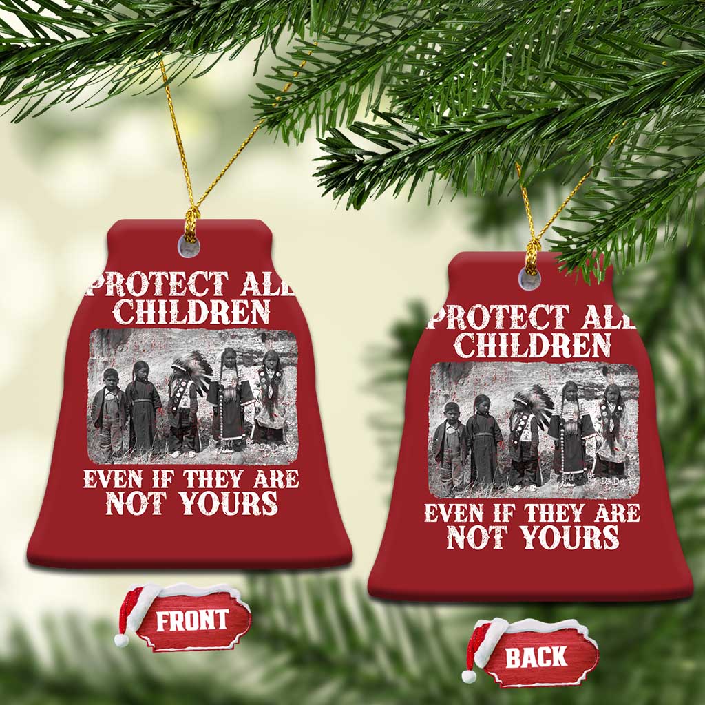 Native American Every Child Christmas Ornament Protect All Children Even If They Are Not Yours TS10 Bell Flake Red Print Your Wear