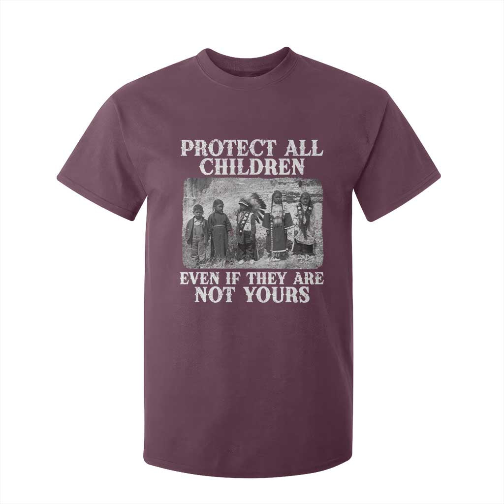 Native American Every Child T Shirt For Kid Protect All Children Even If They Are Not Yours TS10 Maroon Print Your Wear