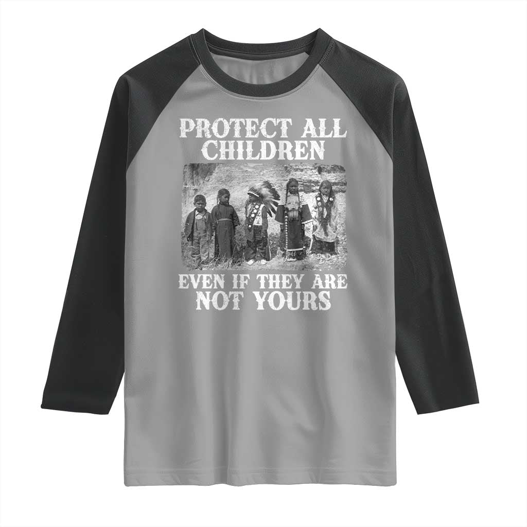 Native American Every Child Raglan Shirt Protect All Children Even If They Are Not Yours TS10 Sport Gray Black Print Your Wear