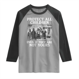 Native American Every Child Raglan Shirt Protect All Children Even If They Are Not Yours TS10 Sport Gray Black Print Your Wear
