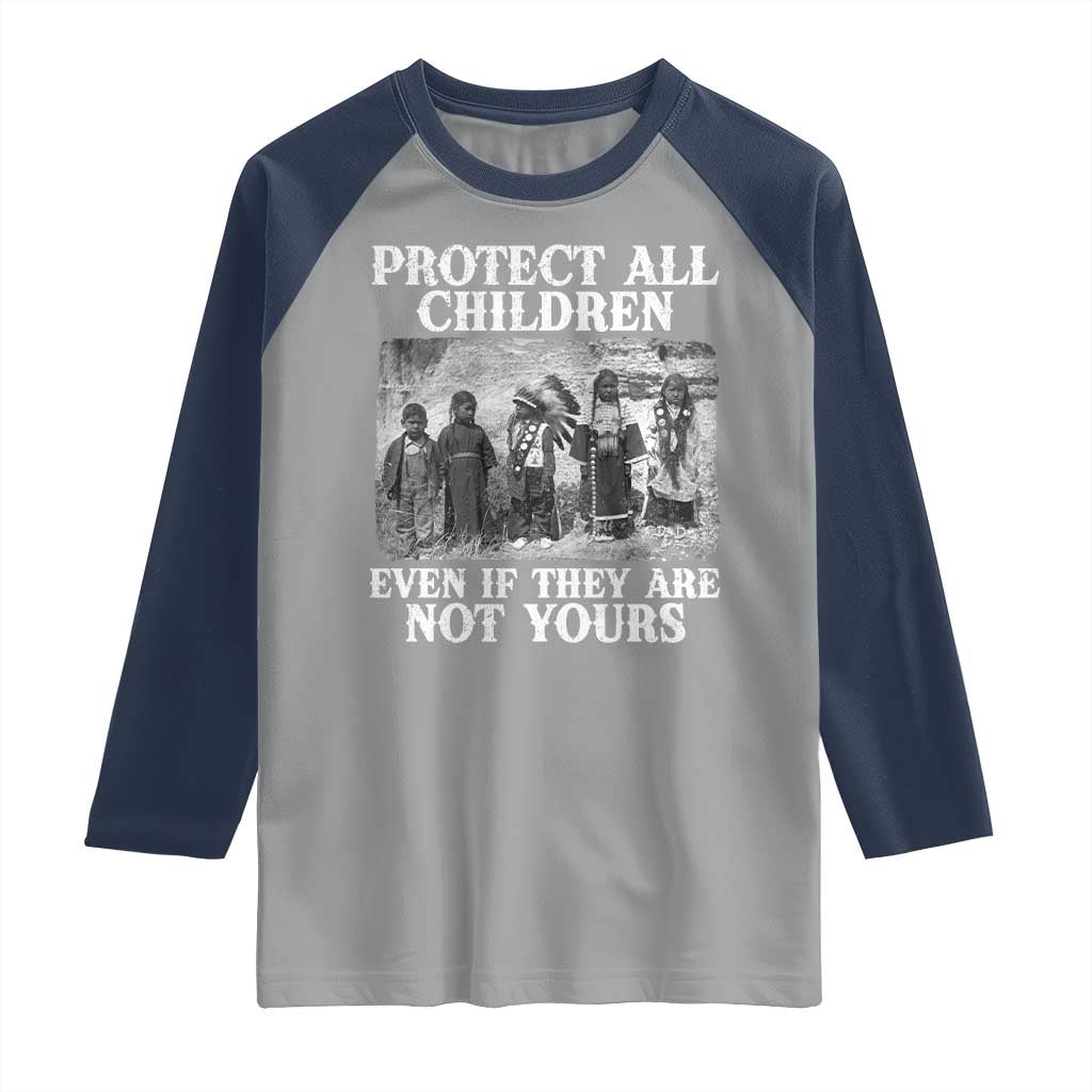 Native American Every Child Raglan Shirt Protect All Children Even If They Are Not Yours TS10 Sport Gray Navy Print Your Wear