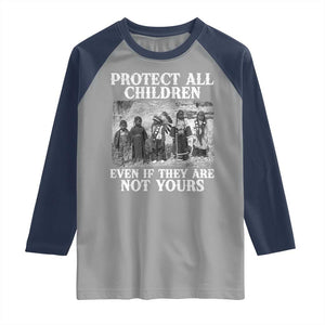 Native American Every Child Raglan Shirt Protect All Children Even If They Are Not Yours TS10 Sport Gray Navy Print Your Wear