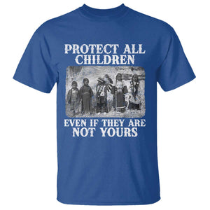 Native American Every Child T Shirt Protect All Children Even If They Are Not Yours TS10 Royal Blue Print Your Wear