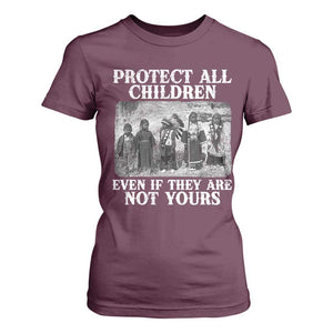 Native American Every Child T Shirt For Women Protect All Children Even If They Are Not Yours TS10 Maroon Print Your Wear