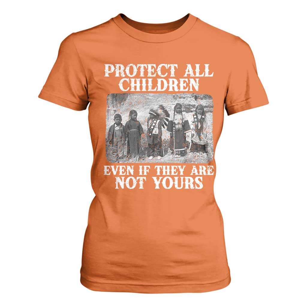 Native American Every Child T Shirt For Women Protect All Children Even If They Are Not Yours TS10 Orange Print Your Wear
