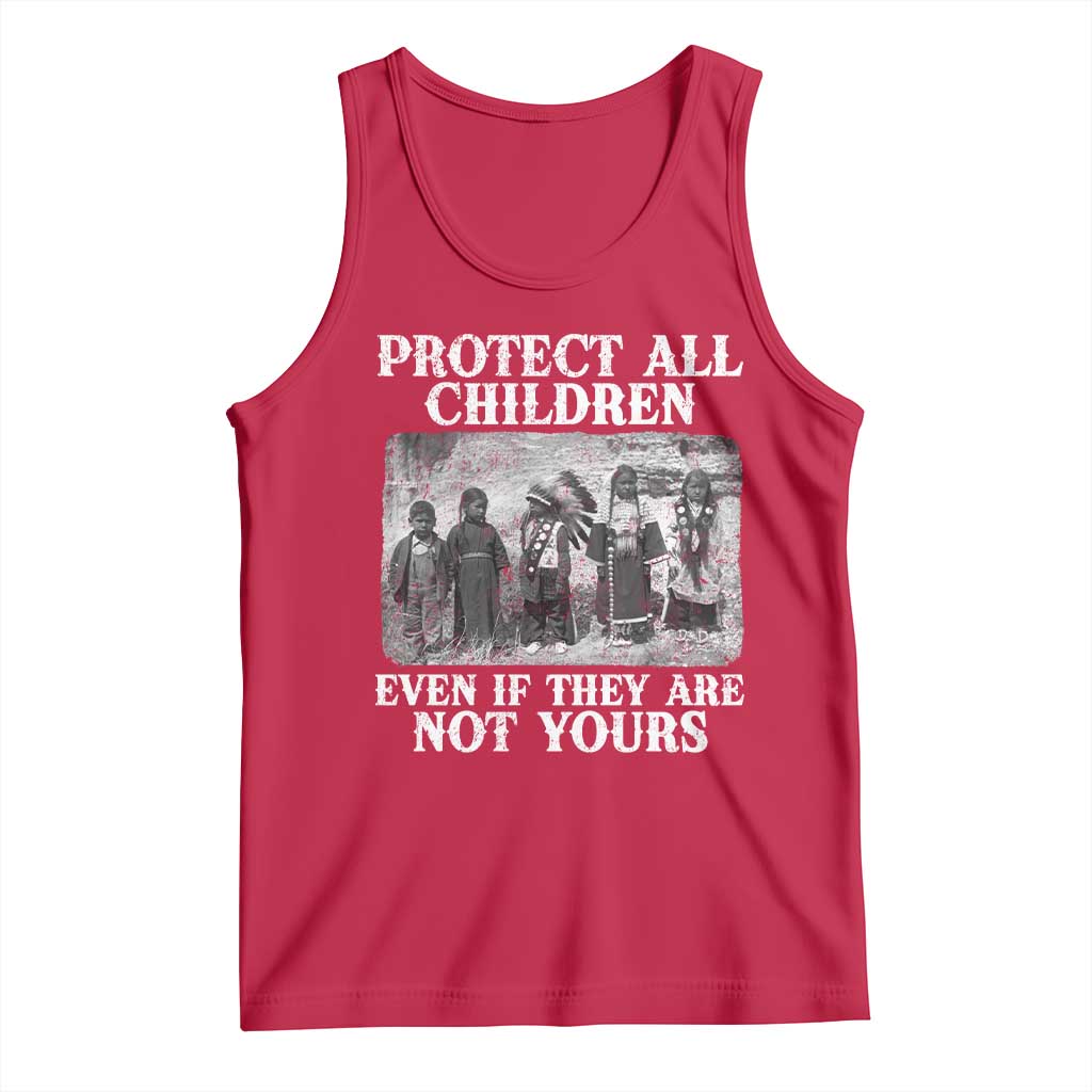 Native American Every Child Tank Top Protect All Children Even If They Are Not Yours TS10 Red Print Your Wear