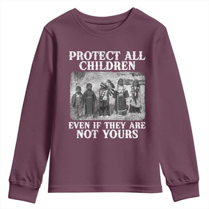 Native American Every Child Youth Sweatshirt Protect All Children Even If They Are Not Yours TS10 Maroon Print Your Wear