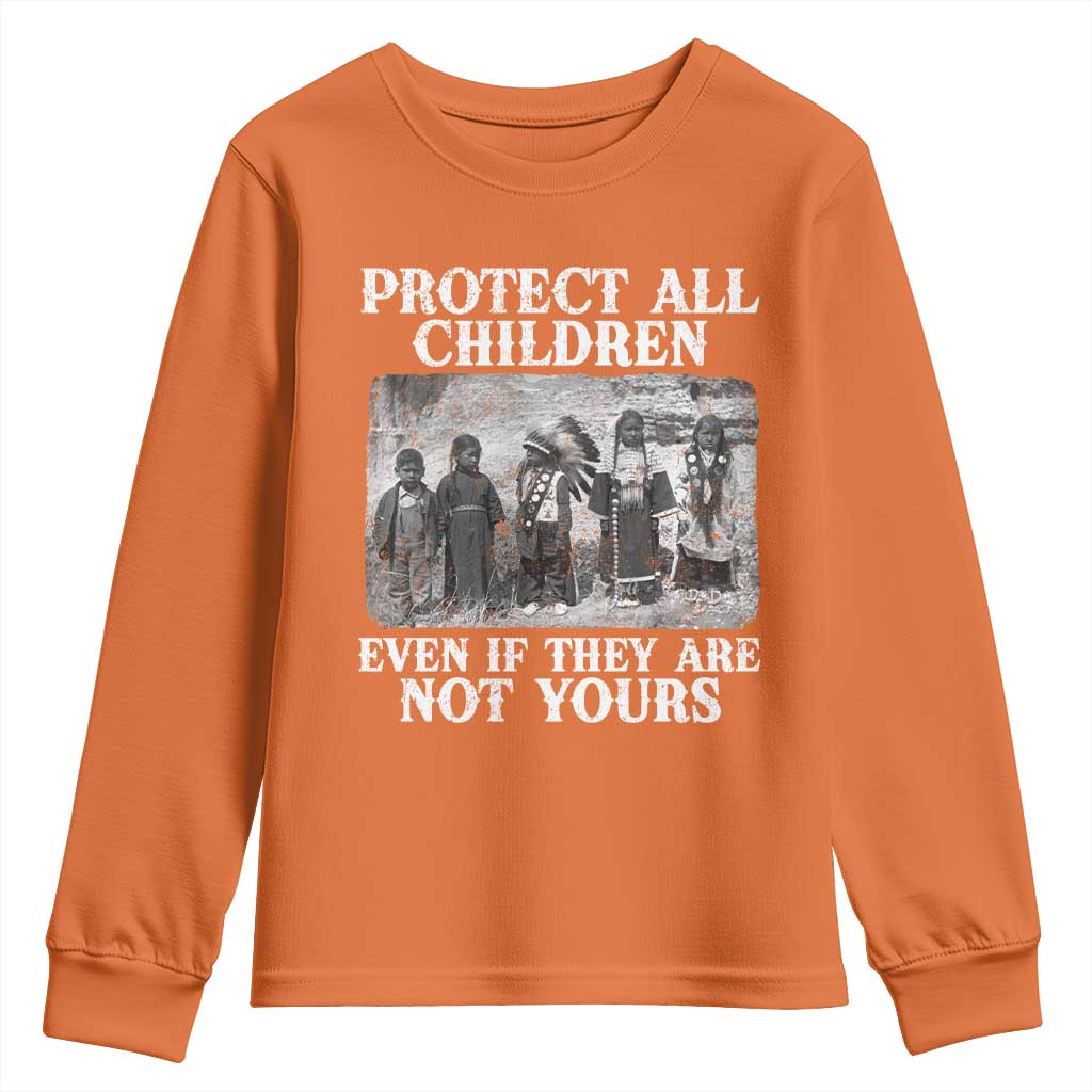 Native American Every Child Youth Sweatshirt Protect All Children Even If They Are Not Yours TS10 Orange Print Your Wear
