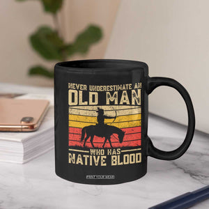 Funny Native American Coffee Mug Never Underestimate An Old Man Native American TS10 Print Your Wear