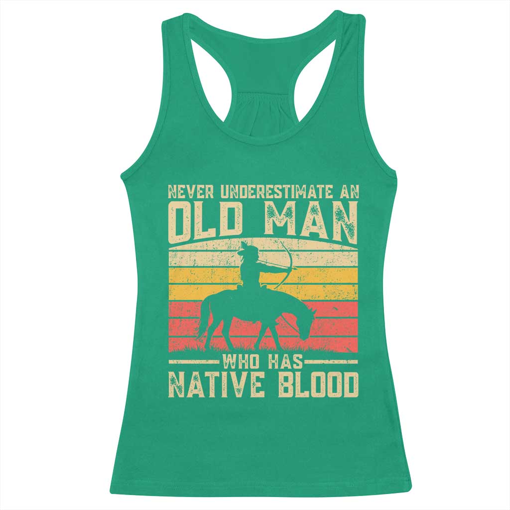Funny Native American Racerback Tank Top Never Underestimate An Old Man Native American TS10 Irish Green Print Your Wear