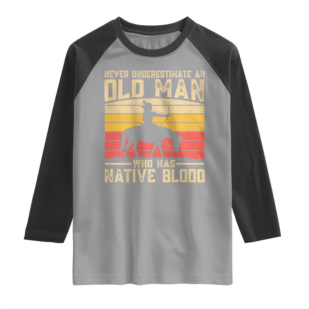 Funny Native American Raglan Shirt Never Underestimate An Old Man Native American TS10 Sport Gray Black Print Your Wear