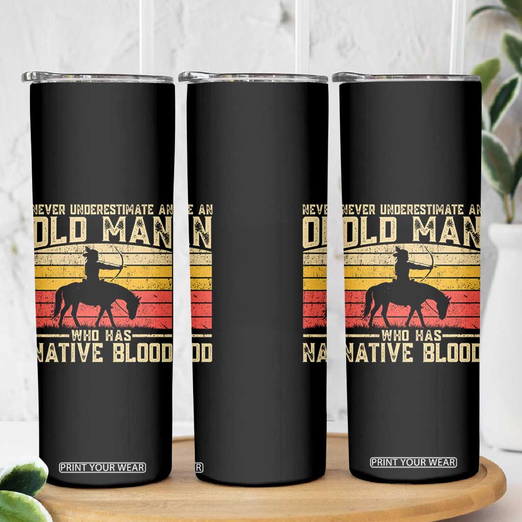 Funny Native American Skinny Tumbler Never Underestimate An Old Man Native American TS10 Print Your Wear