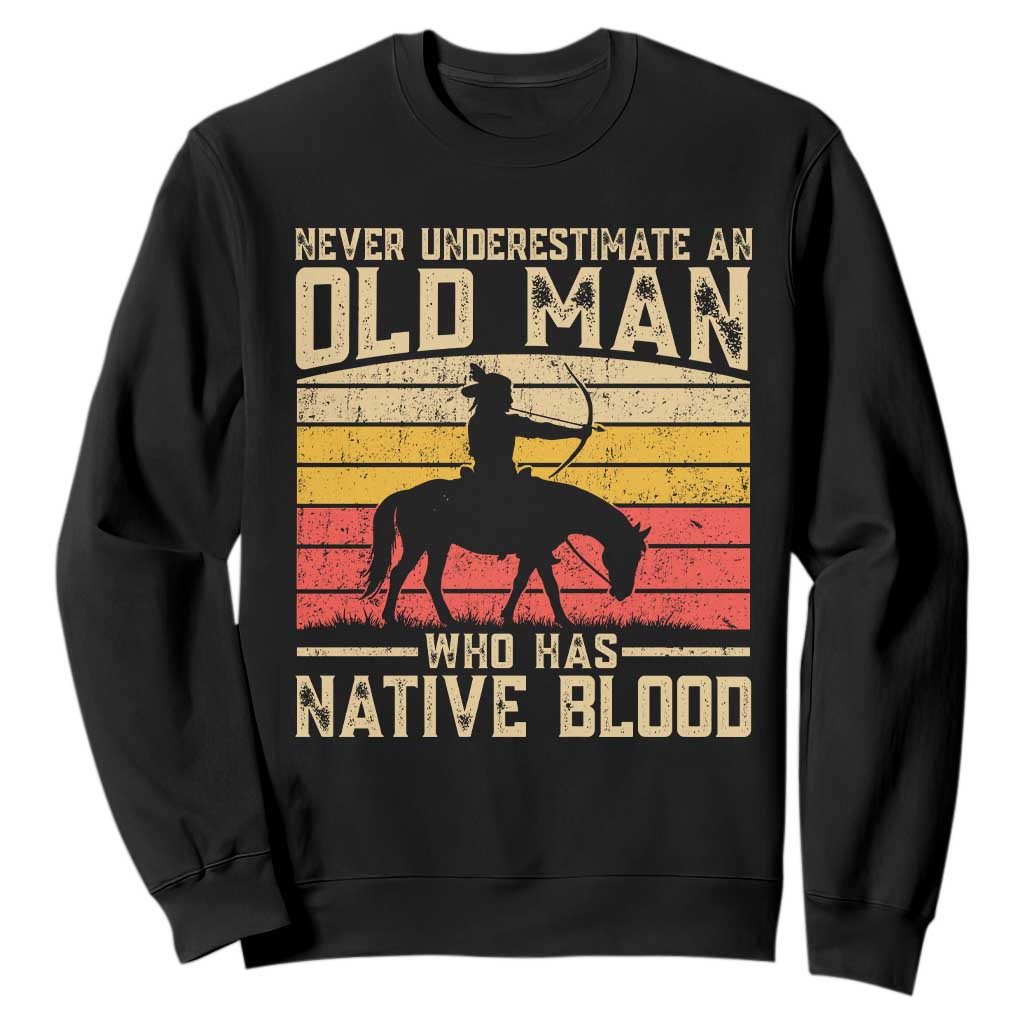 Funny Native American Sweatshirt Never Underestimate An Old Man Native American TS10 Black Print Your Wear
