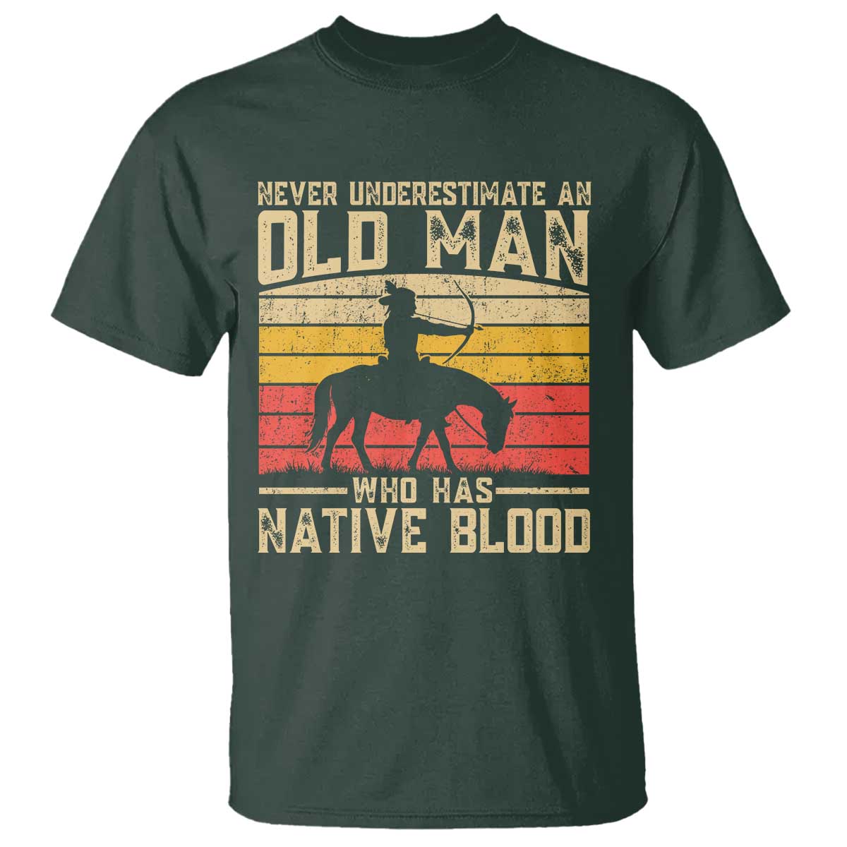 Funny Native American T Shirt Never Underestimate An Old Man Native American TS10 Dark Forest Green Print Your Wear