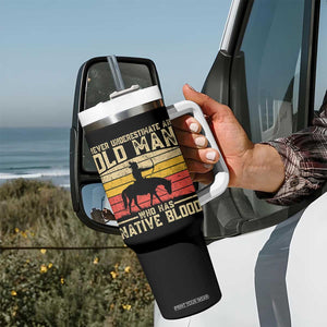 Funny Native American Tumbler With Handle Never Underestimate An Old Man Native American TS10 Print Your Wear