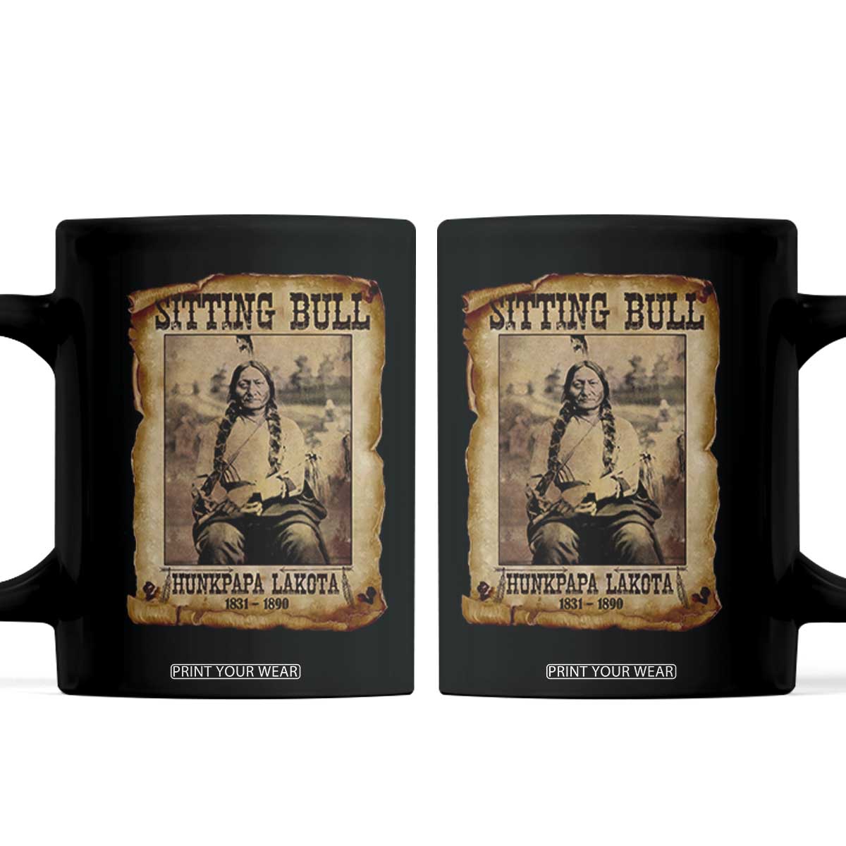 Sitting Bull Coffee Mug Native American Indian Chief Hunkpapa Lakota Sioux TS10 Black Print Your Wear
