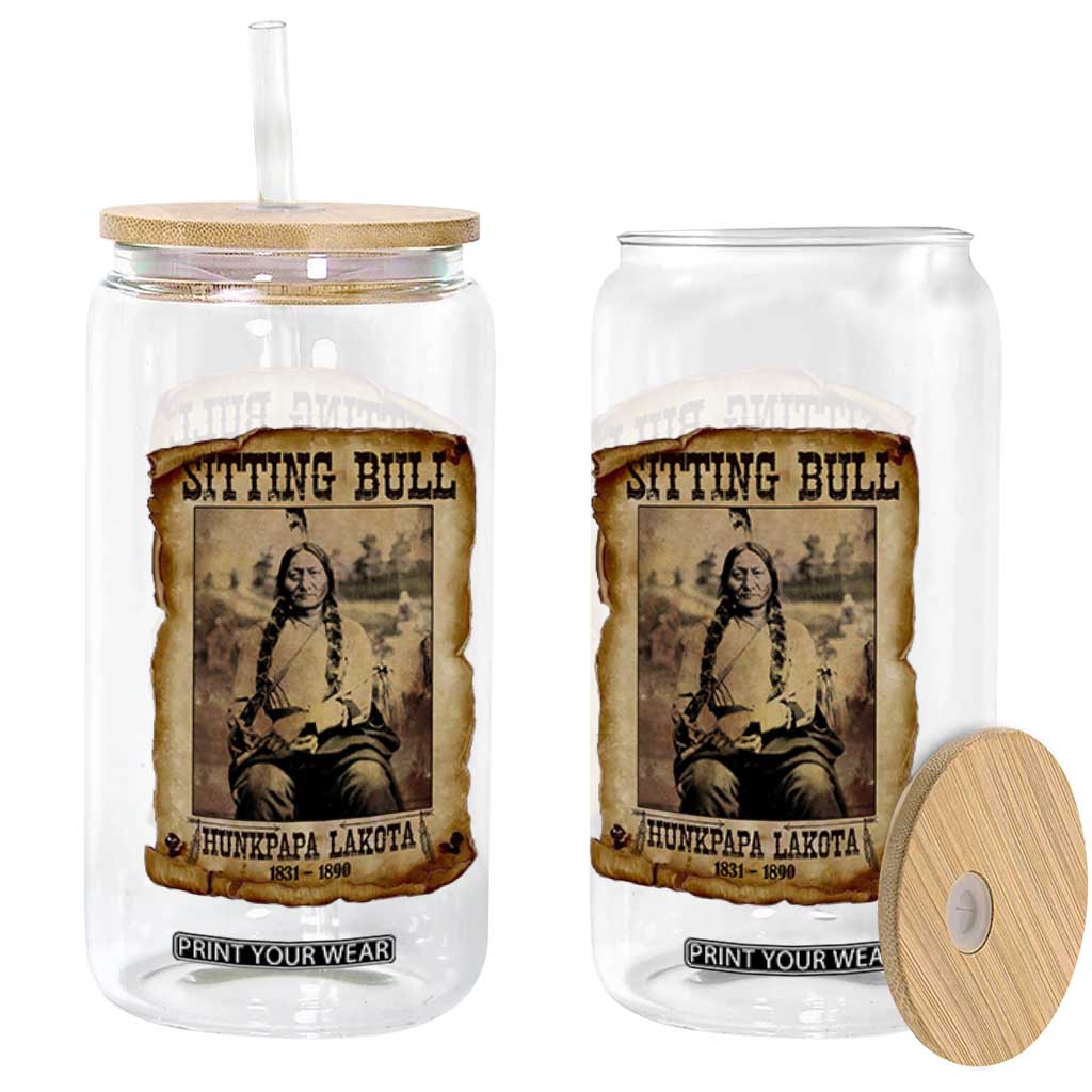 Sitting Bull Glass Can Native American Indian Chief Hunkpapa Lakota Sioux TS10 Print Your Wear