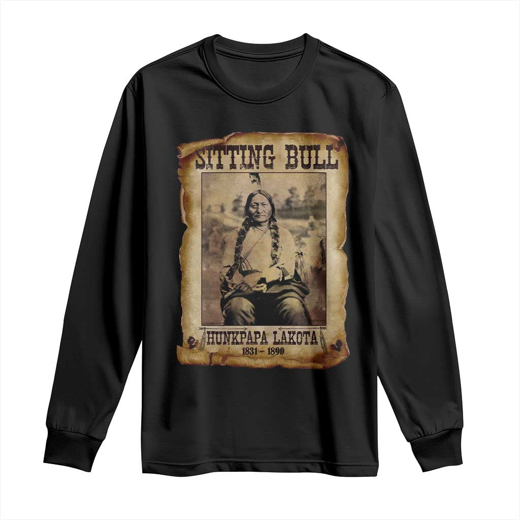 Sitting Bull Long Sleeve Shirt Native American Indian Chief Hunkpapa Lakota Sioux TS10 Black Print Your Wear