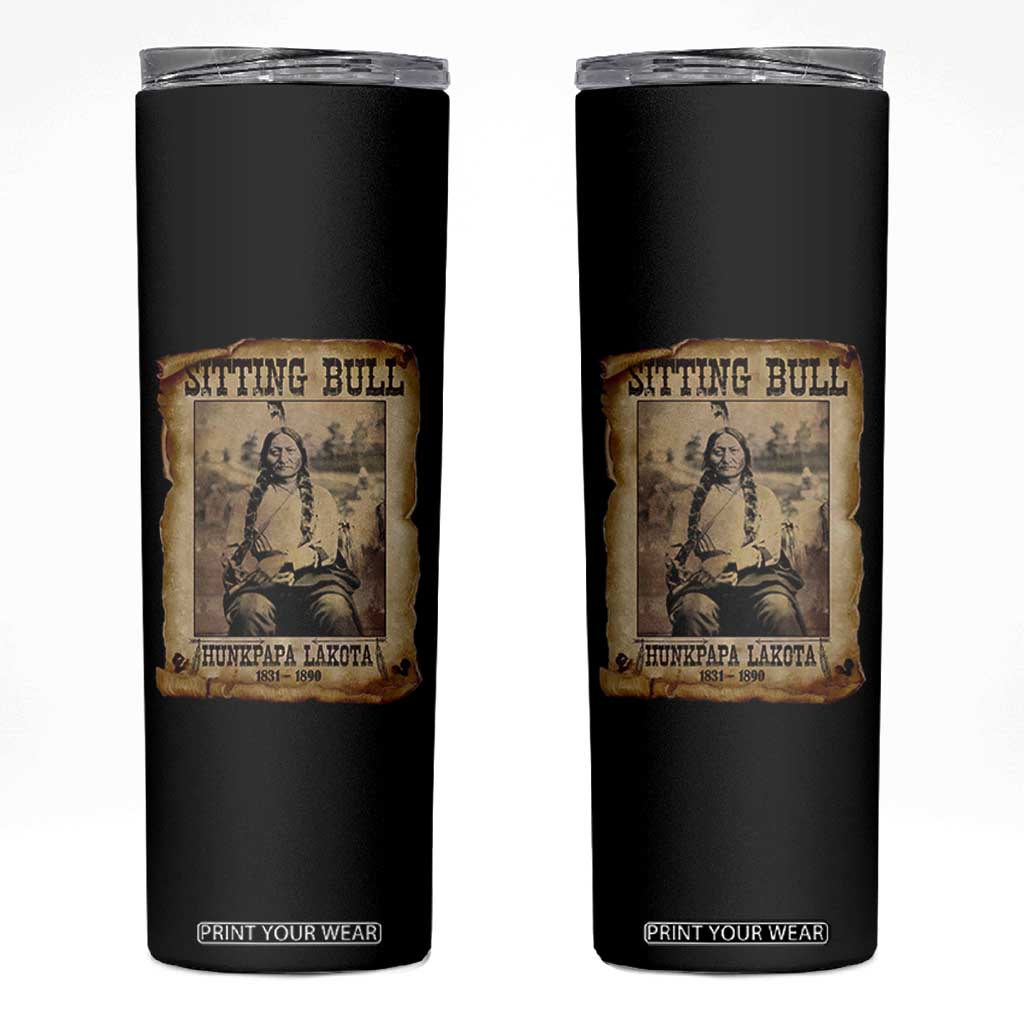 Sitting Bull Skinny Tumbler Native American Indian Chief Hunkpapa Lakota Sioux TS10 Black Print Your Wear