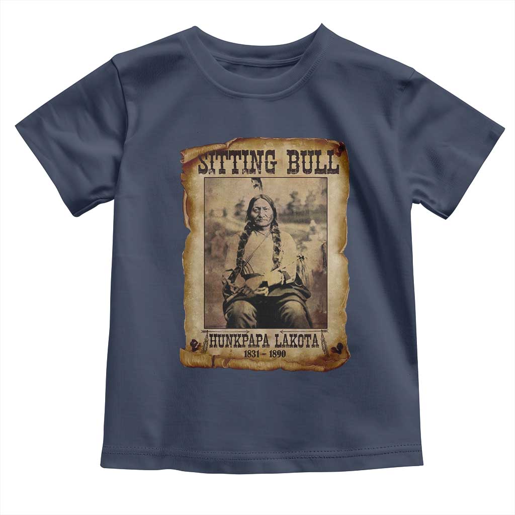 Sitting Bull Toddler T Shirt Native American Indian Chief Hunkpapa Lakota Sioux TS10 Navy Print Your Wear