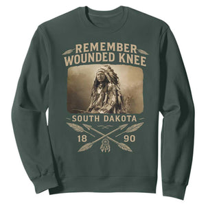Remember Wounded Knee Sweatshirt Spotted Elk Lakota Sioux Native American History TS10 Dark Forest Green Print Your Wear