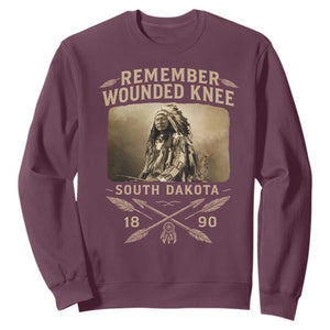 Remember Wounded Knee Sweatshirt Spotted Elk Lakota Sioux Native American History TS10 Maroon Print Your Wear