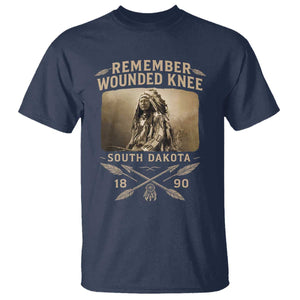 Remember Wounded Knee T Shirt Spotted Elk Lakota Sioux Native American History TS10 Navy Print Your Wear