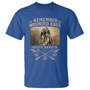 Remember Wounded Knee T Shirt Spotted Elk Lakota Sioux Native American History TS10 Royal Blue Print Your Wear