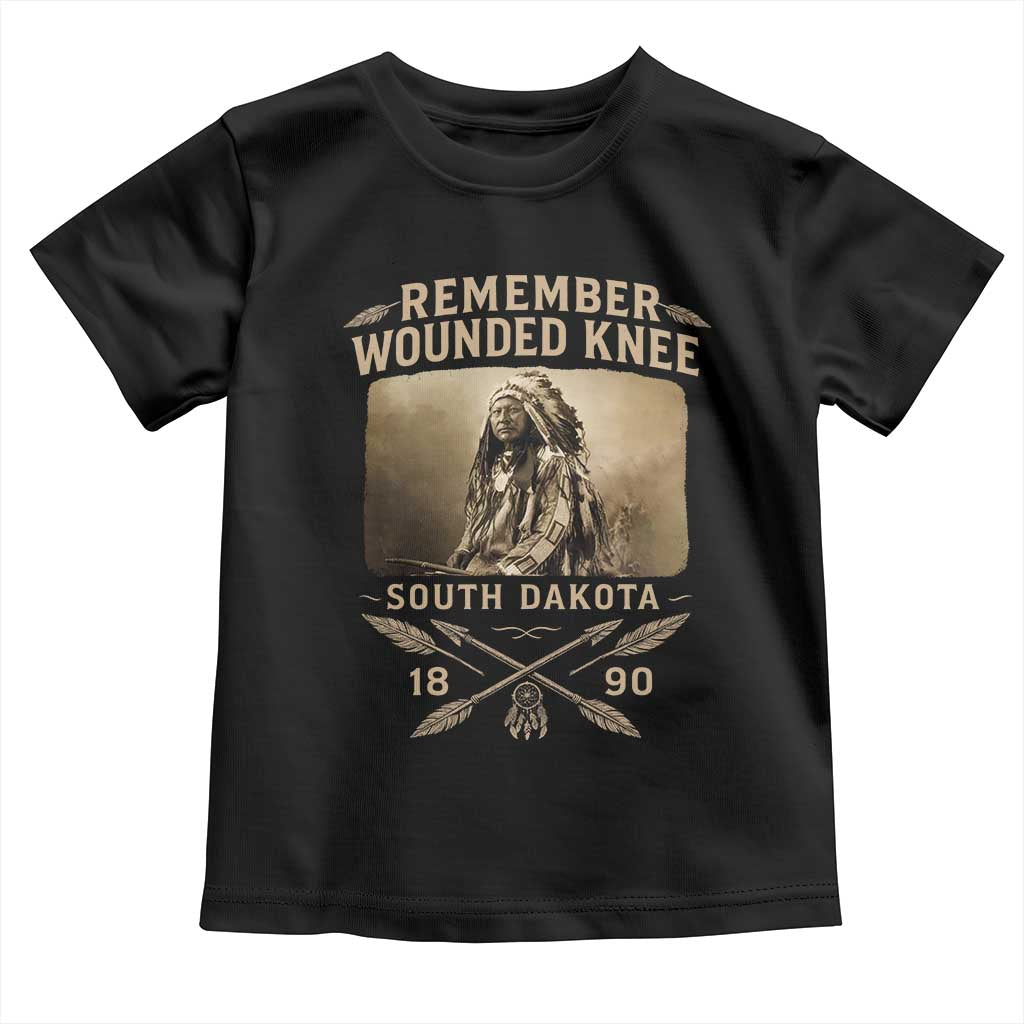 Remember Wounded Knee Toddler T Shirt Spotted Elk Lakota Sioux Native American History TS10 Black Print Your Wear