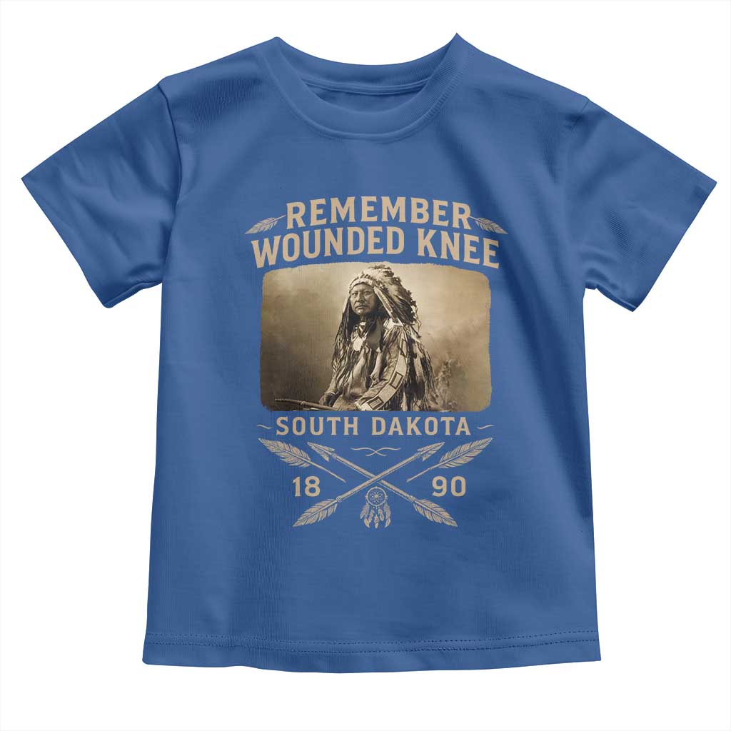 Remember Wounded Knee Toddler T Shirt Spotted Elk Lakota Sioux Native American History TS10 Royal Blue Print Your Wear