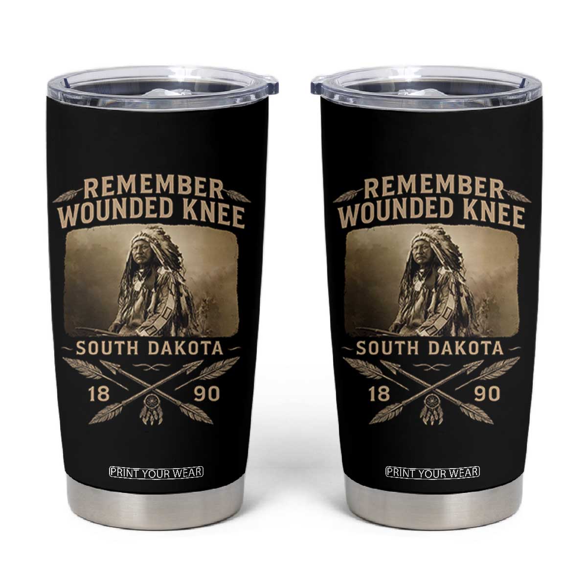 Remember Wounded Knee Tumbler Cup Spotted Elk Lakota Sioux Native American History TS10 Black Print Your Wear