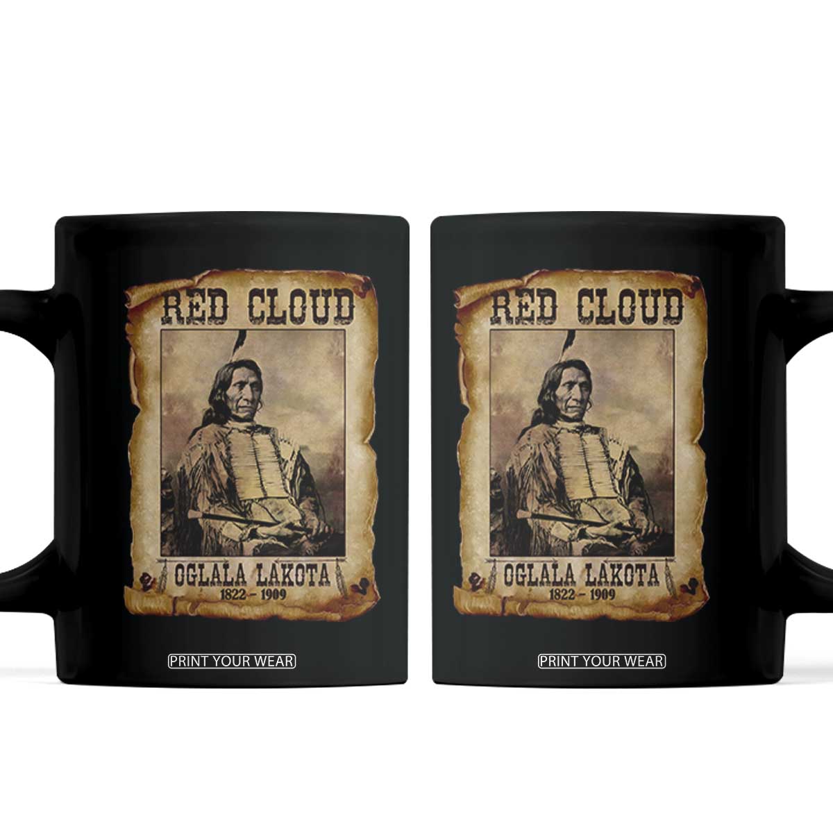 Red Cloud Coffee Mug Oglala Lakota Sioux Native American Chief Warrior History TS10 Black Print Your Wear