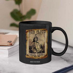 Red Cloud Coffee Mug Oglala Lakota Sioux Native American Chief Warrior History TS10 Print Your Wear