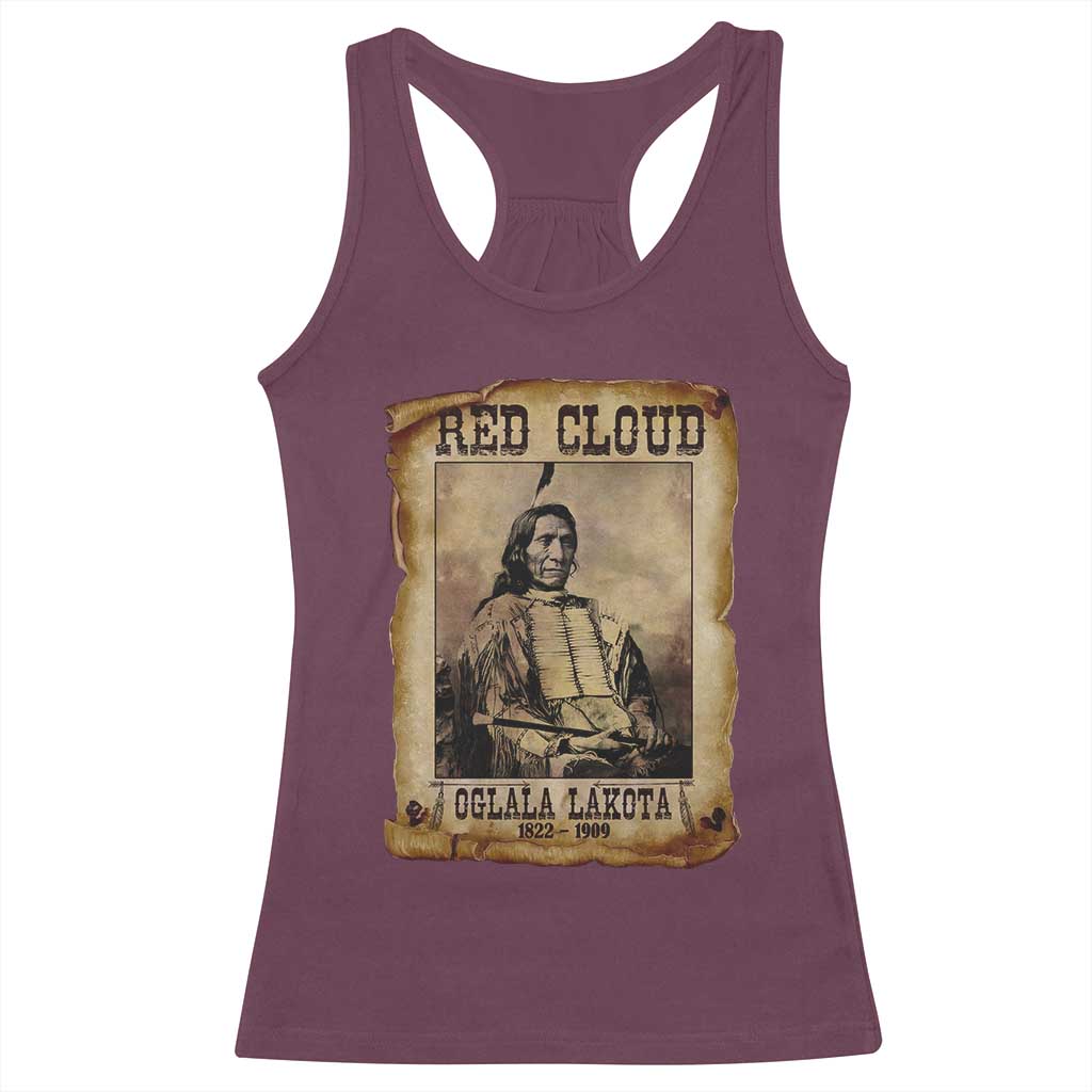 Red Cloud Racerback Tank Top Oglala Lakota Sioux Native American Chief Warrior History TS10 Maroon Print Your Wear