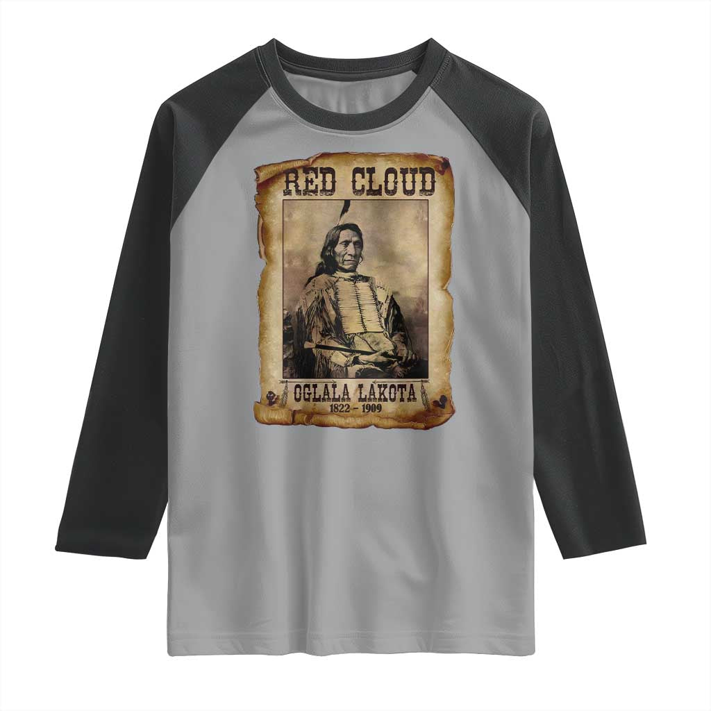 Red Cloud Raglan Shirt Oglala Lakota Sioux Native American Chief Warrior History TS10 Sport Gray Black Print Your Wear