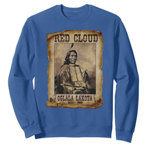 Red Cloud Sweatshirt Oglala Lakota Sioux Native American Chief Warrior History TS10 Royal Blue Print Your Wear