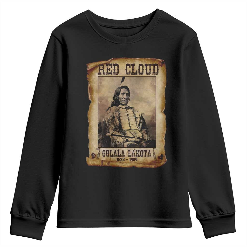 Red Cloud Youth Sweatshirt Oglala Lakota Sioux Native American Chief Warrior History TS10 Black Print Your Wear
