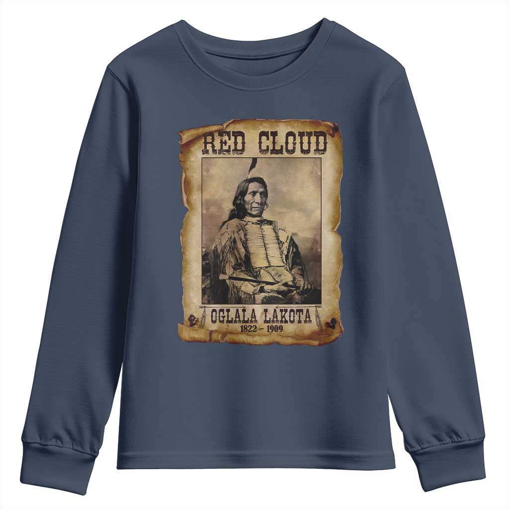 Red Cloud Youth Sweatshirt Oglala Lakota Sioux Native American Chief Warrior History TS10 Navy Print Your Wear