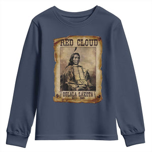 Red Cloud Youth Sweatshirt Oglala Lakota Sioux Native American Chief Warrior History TS10 Navy Print Your Wear