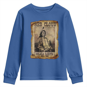 Red Cloud Youth Sweatshirt Oglala Lakota Sioux Native American Chief Warrior History TS10 Royal Blue Print Your Wear